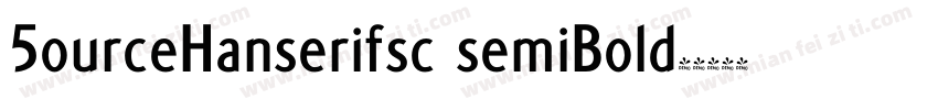 5ourceHanserifsc semiBold字体转换